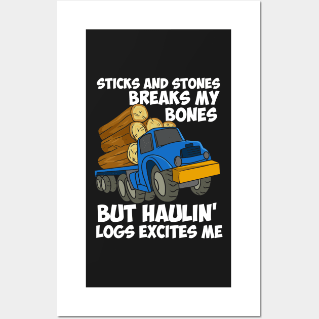 LOGGING TRUCK DRIVER: Hauling Logs Wall Art by woormle